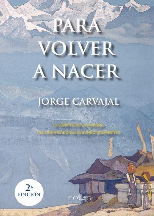 Vorderes Coverbild Para volver a nacer : el espíritu de la Navidad y el significado del segundo nacimiento