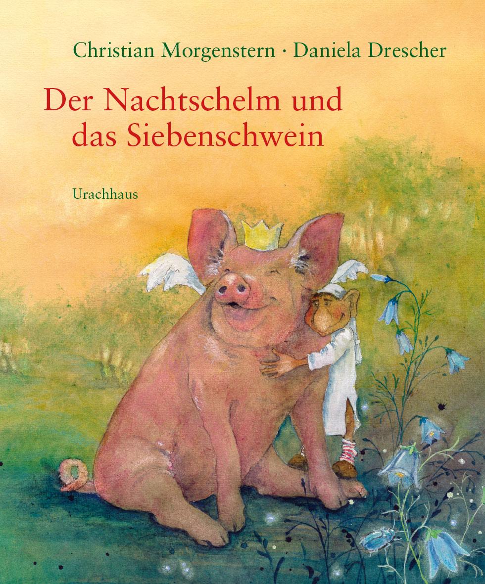 Vorderes Coverbild Der Nachtschelm und das Siebenschwein