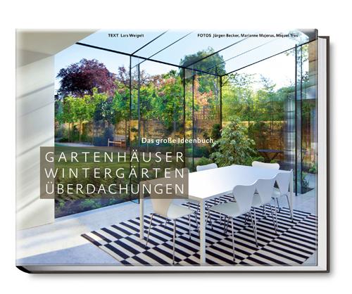 Vorderes Coverbild Gartenhäuser, Wintergärten, Überdachungen