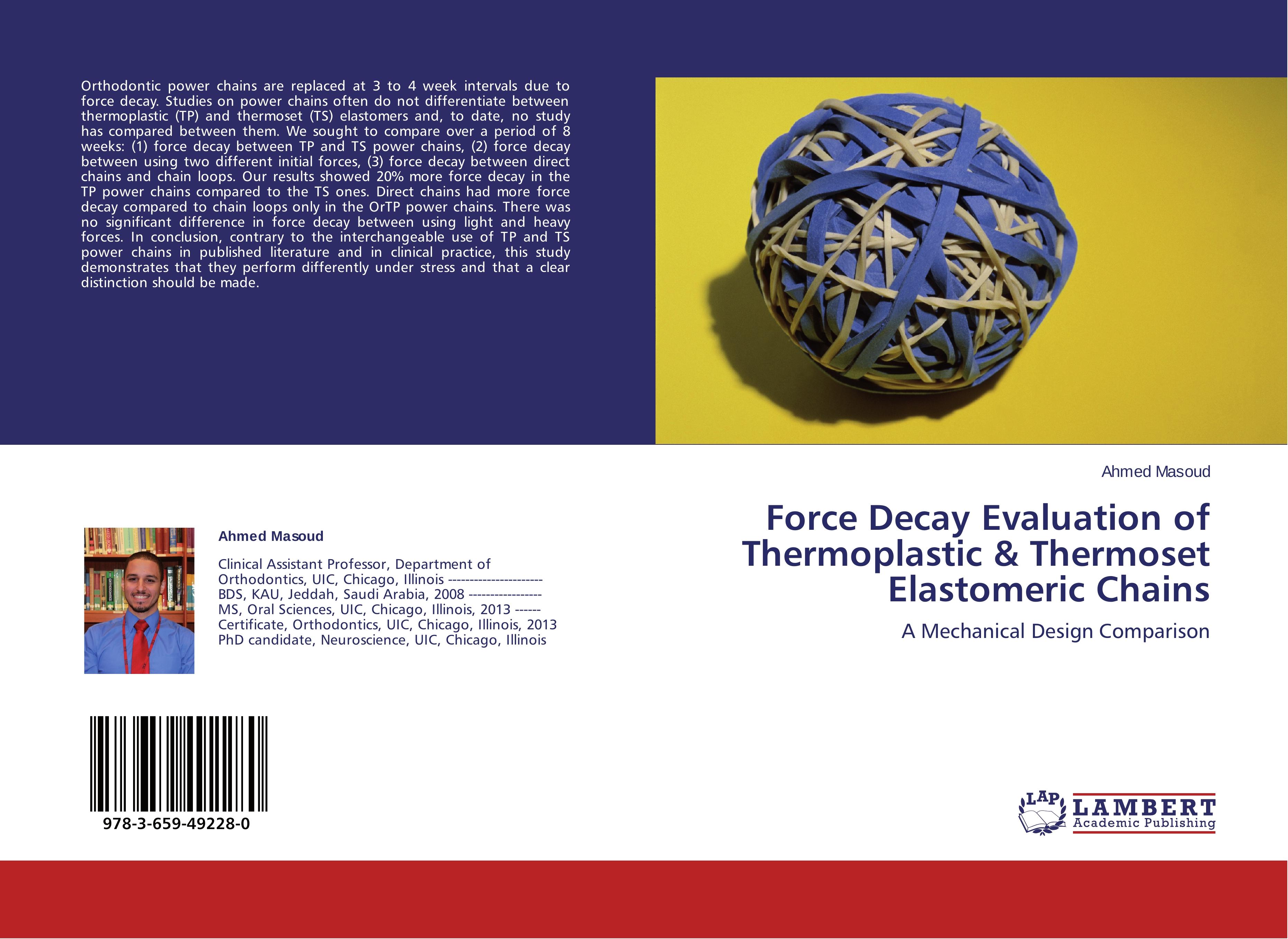 Vorderes Coverbild Force Decay Evaluation of Thermoplastic & Thermoset Elastomeric Chains