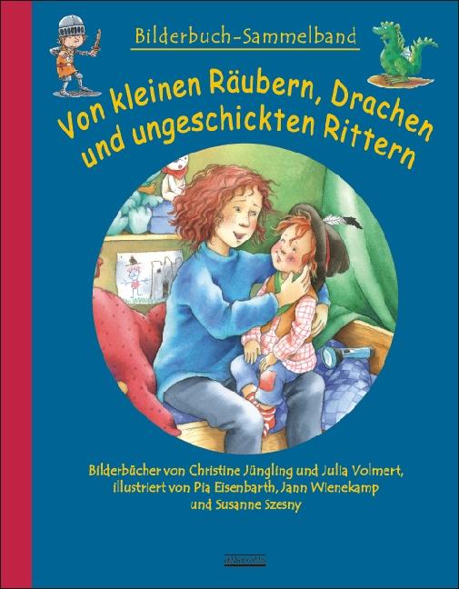 Vorderes Coverbild Von kleinen Räubern, Drachen und ungeschickten Rittern