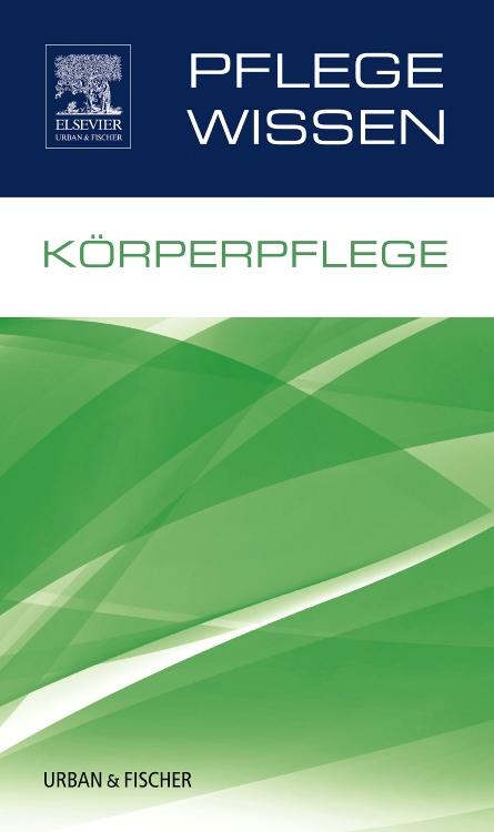 Vorderes Coverbild PflegeWissen Körperpflege