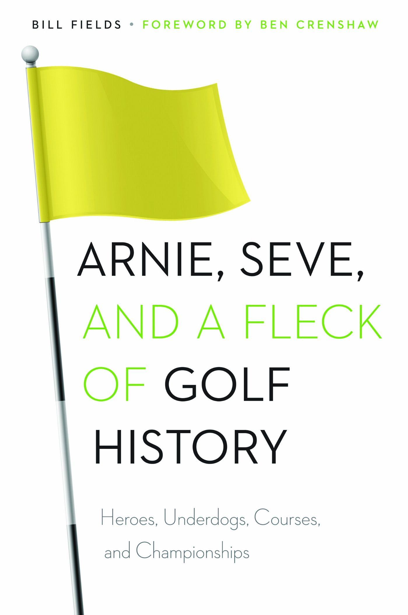 Vorderes Coverbild Arnie, Seve, and a Fleck of Golf History