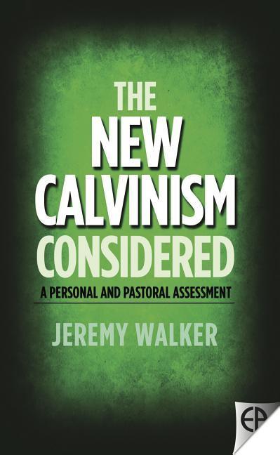Vorderes Coverbild The New Calvinism Considered