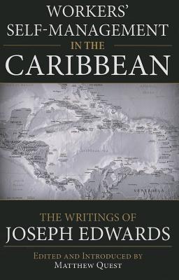 Vorderes Coverbild Workers' Self-Management in the Caribbean: The Writings of Joseph Edwards