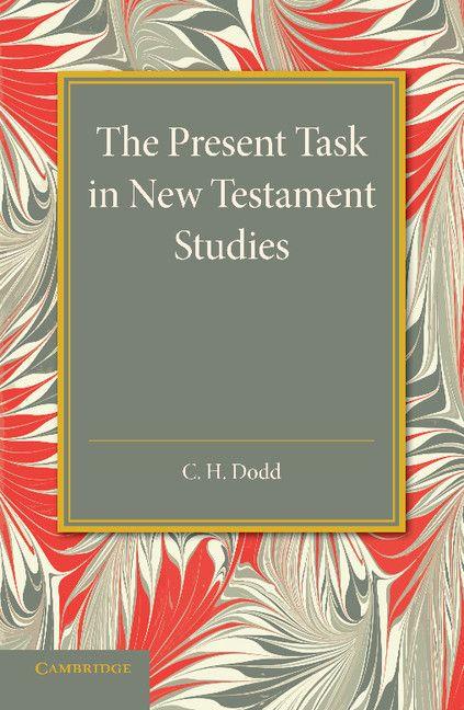 Vorderes Coverbild The Present Task in New Testament Studies