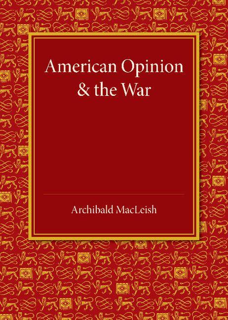 Vorderes Coverbild American Opinion and the War