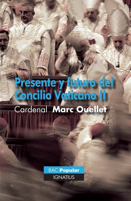 Vorderes Coverbild Presente Y Futuro del Concilio Vaticano II