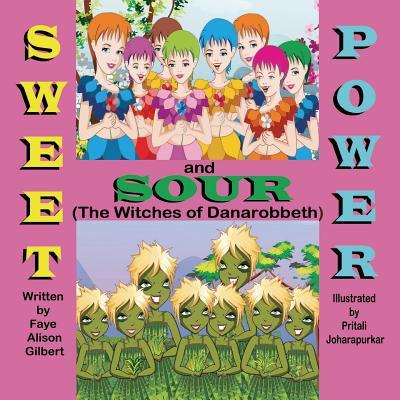 Vorderes Coverbild Sweet and Sour Power (The Witches of Danarobbeth)