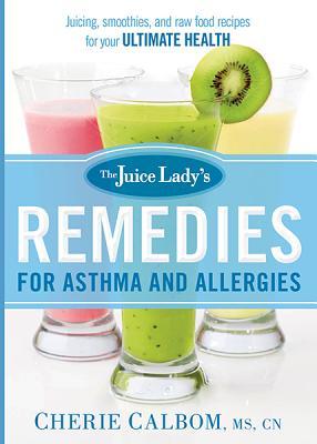 Vorderes Coverbild The Juice Lady's Remedies for Asthma and Allergies