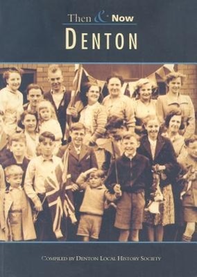 Vorderes Coverbild Denton Then & Now