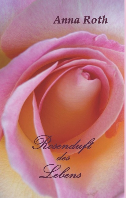 Vorderes Coverbild Rosenduft des Lebens