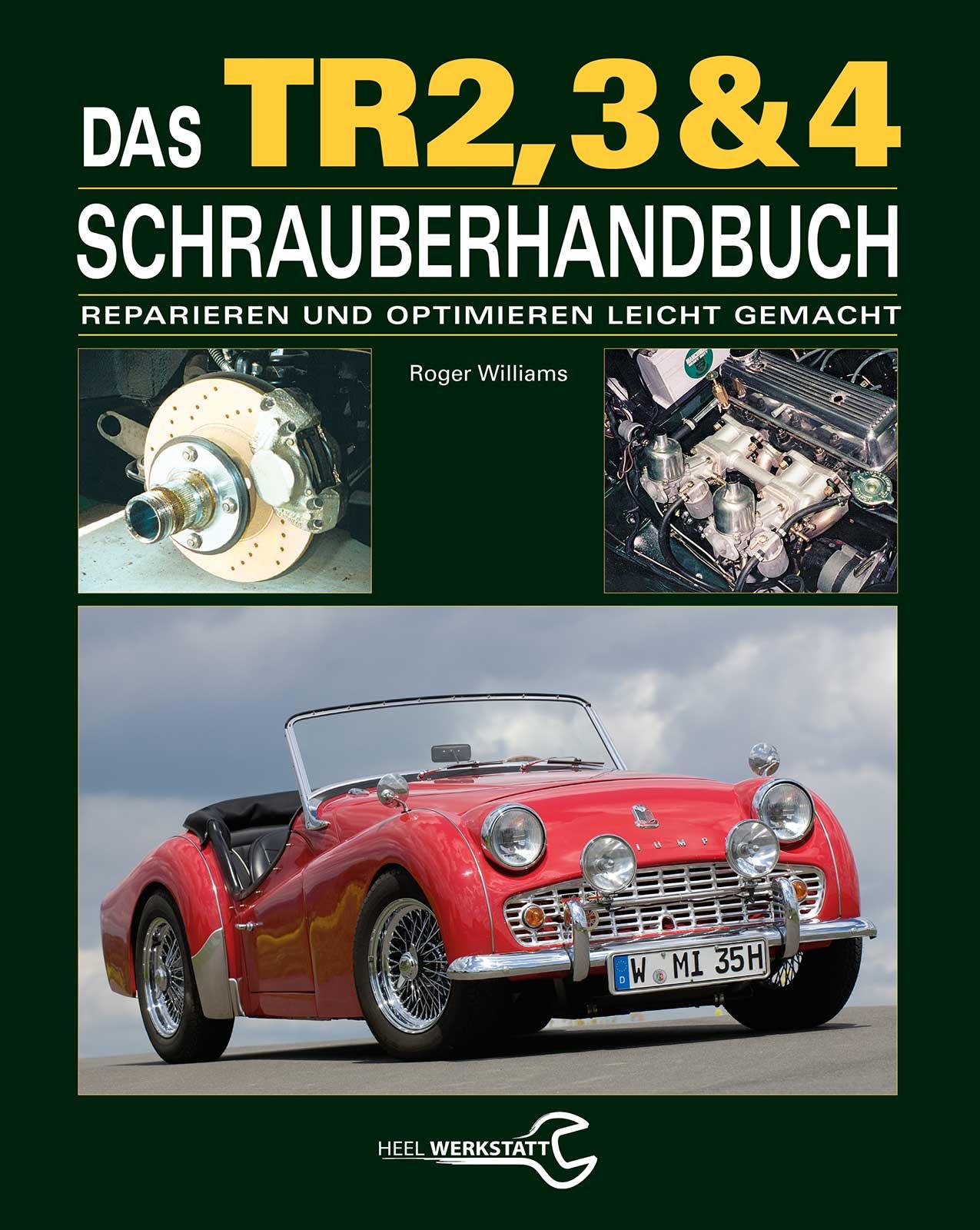Vorderes Coverbild Das Triumph TR2, 3 & 4 Schrauberhandbuch