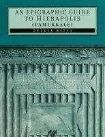 Vorderes Coverbild An Epigraphic Guide To Hierapolis Pamukkale