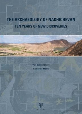Vorderes Coverbild Archaeology of Nakhichevan