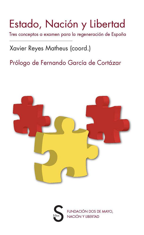 Vorderes Coverbild Estado, nación y libertad. Tres conceptos a examen para la regeneración de España.