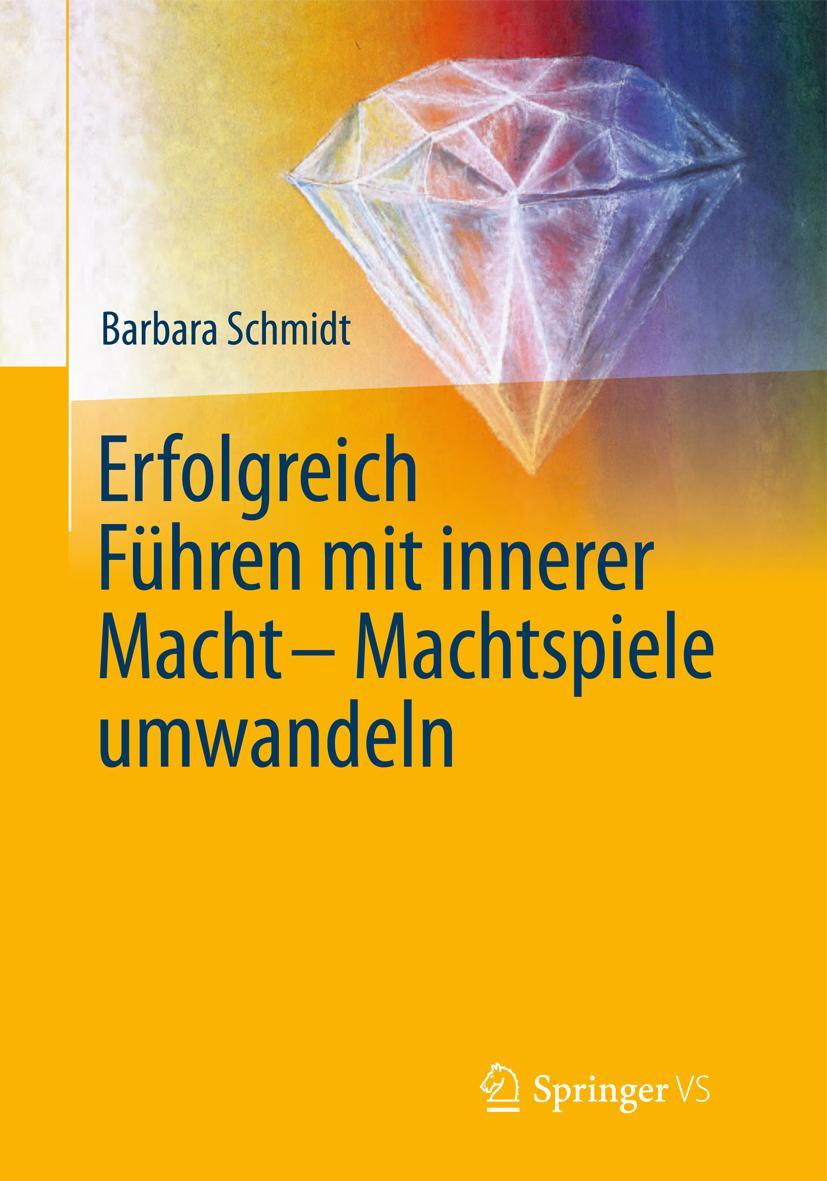 Vorderes Coverbild Erfolgreich führen mit innerer Macht - Machtspiele umwandeln