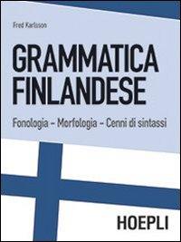 Vorderes Coverbild Grammatica finlandese. Fonologia. Morfologia. Cenni di sintassi