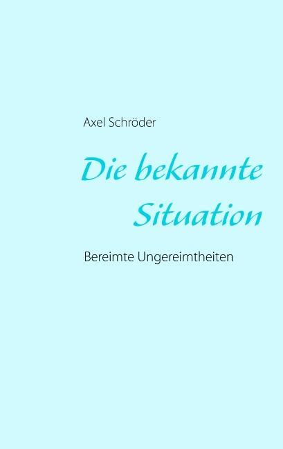 Vorderes Coverbild Die bekannte Situation