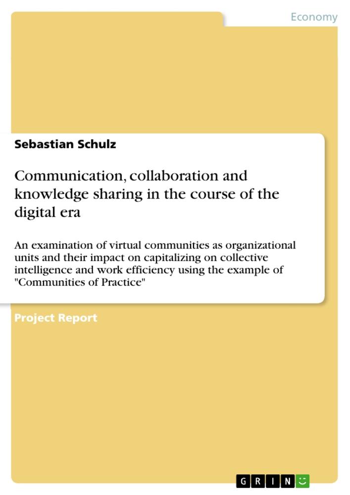 Vorderes Coverbild Communication, collaboration and knowledge sharing in the course of the digital era