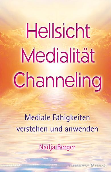 Vorderes Coverbild Hellsicht, Medialität, Channeling