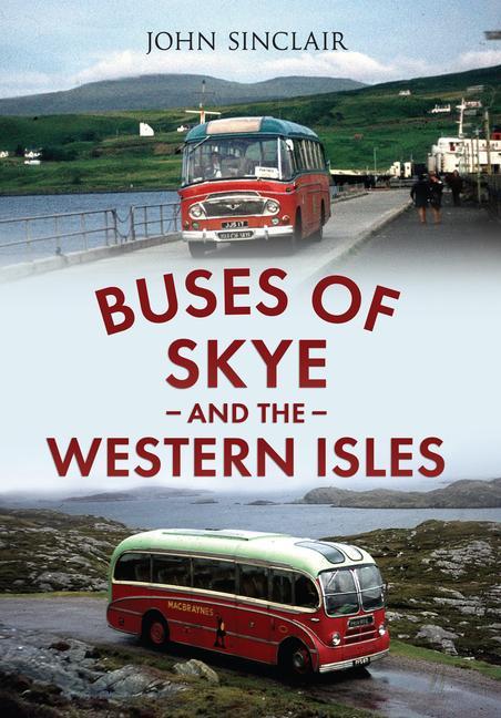 Vorderes Coverbild Buses of Skye and the Western Isles