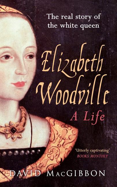 Vorderes Coverbild Elizabeth Woodville - A Life