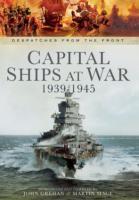 Vorderes Coverbild Capital Ships at War 1939 - 1945