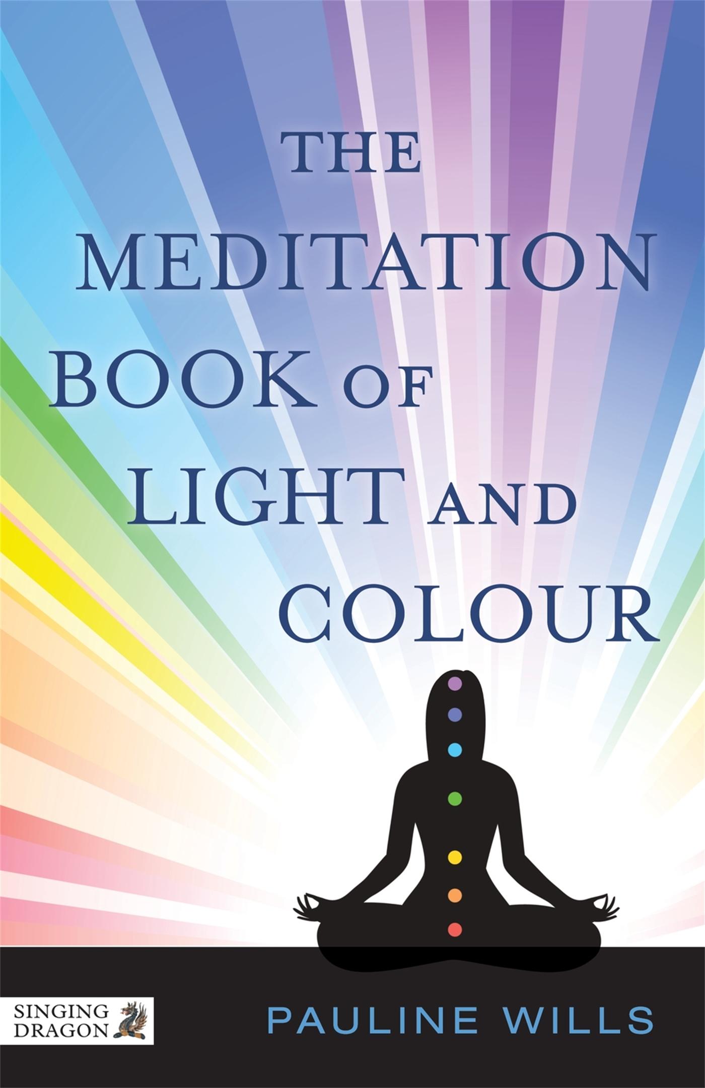 Vorderes Coverbild The Meditation Book of Light and Colour