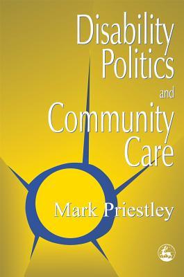 Vorderes Coverbild Disability Politics and Community Care