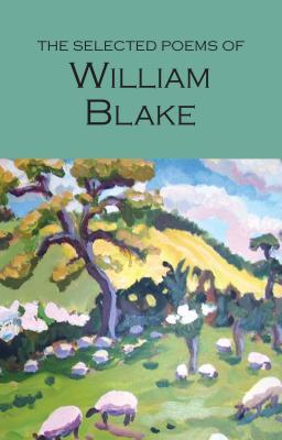 Vorderes Coverbild The Selected Poems of William Blake