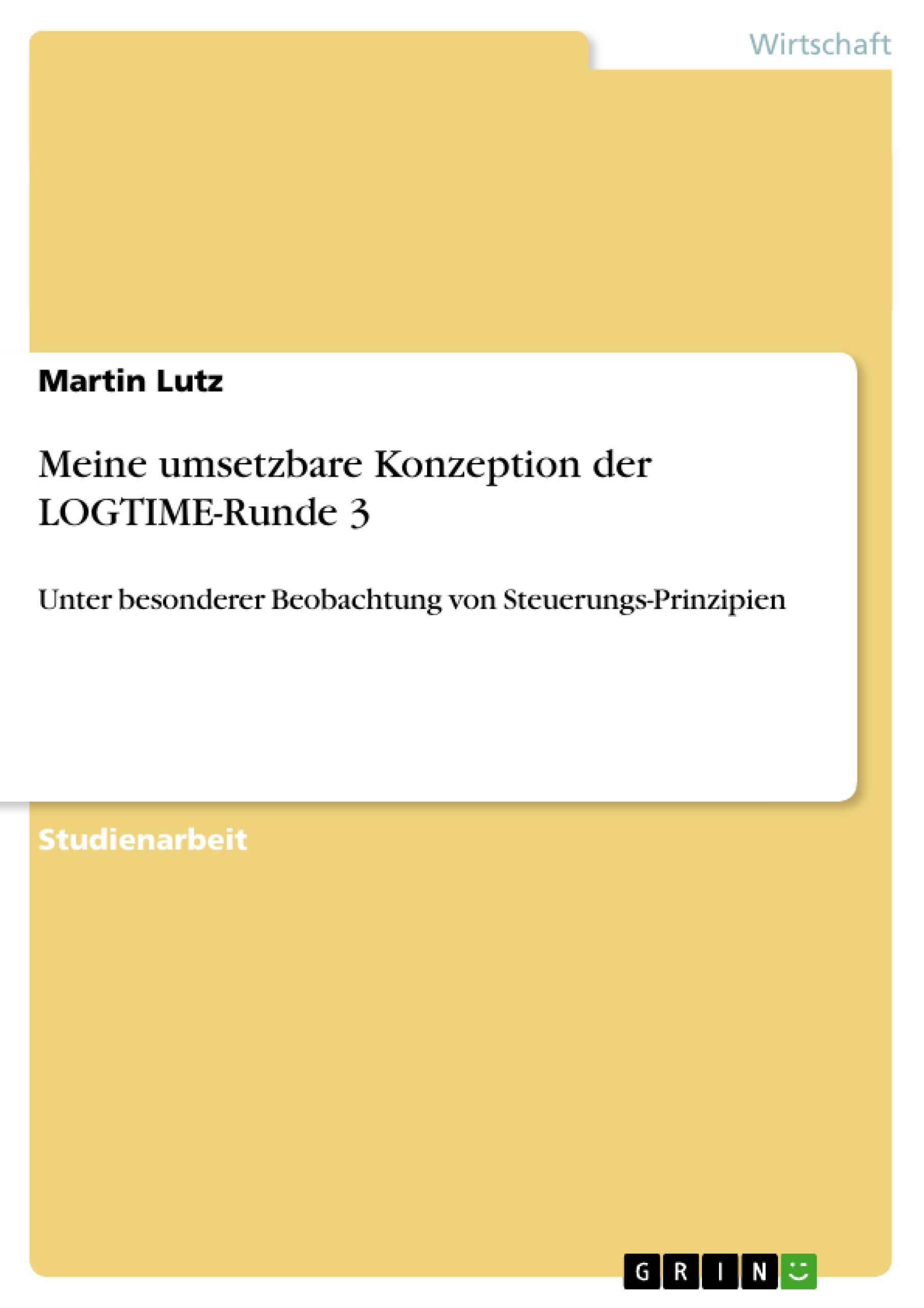 Vorderes Coverbild Meine umsetzbare Konzeption der LOGTIME-Runde 3