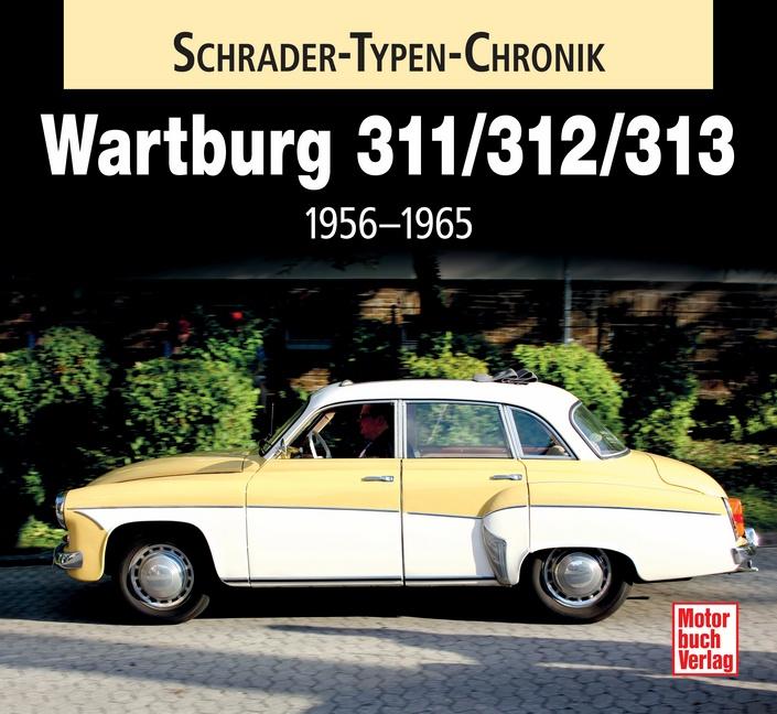 Vorderes Coverbild Wartburg 311 / 313 / 1000
