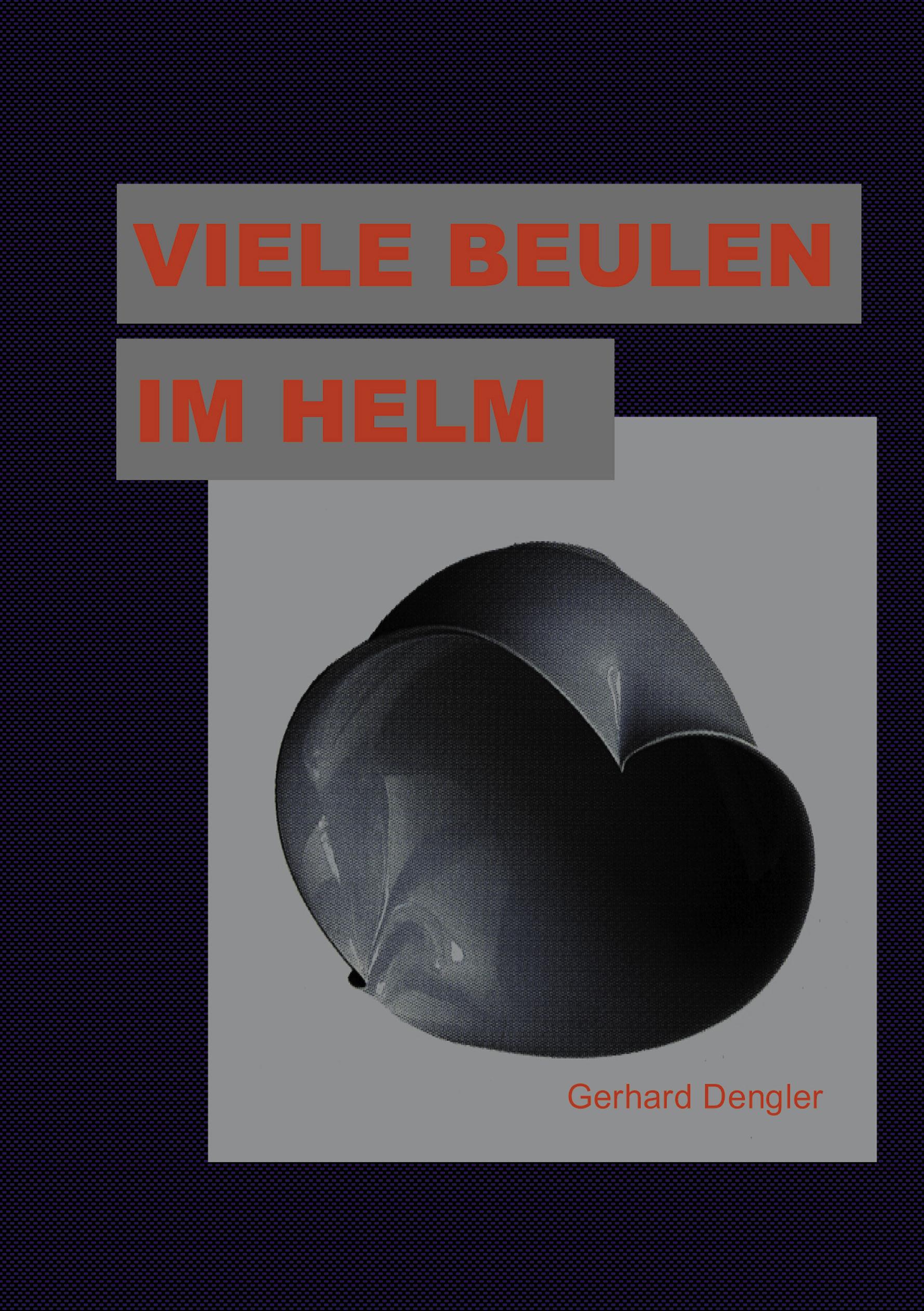 Vorderes Coverbild Viele Beulen im Helm