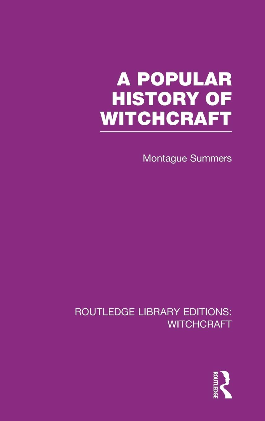 Vorderes Coverbild A Popular History of Witchcraft (RLE Witchcraft)