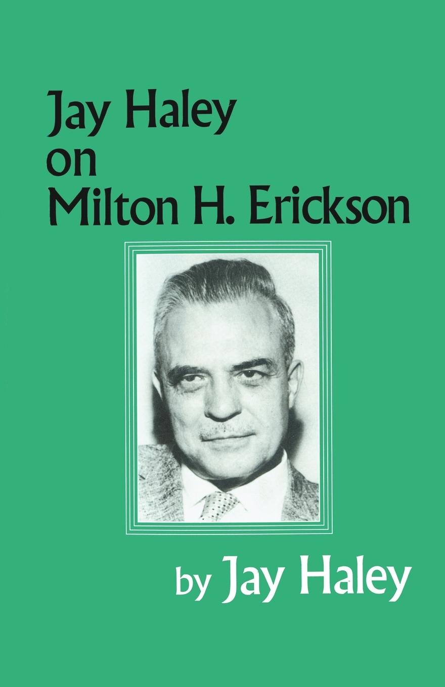 Vorderes Coverbild Jay Haley On Milton H. Erickson
