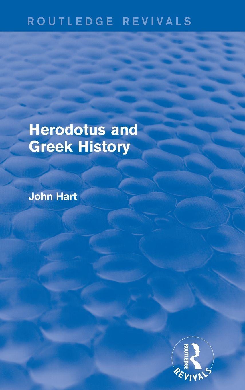 Vorderes Coverbild Herodotus and Greek History (Routledge Revivals)