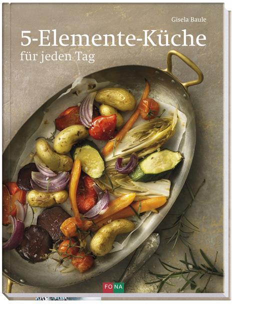 Vorderes Coverbild 5-Elemente-Küche für jeden Tag