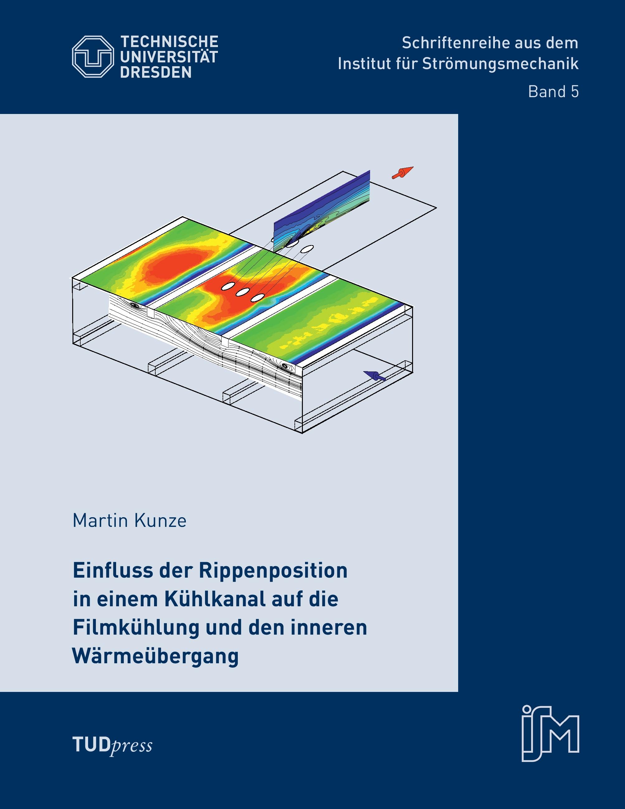 Vorderes Coverbild Einfluss der Rippenposition in einem Kühlkanal auf die Filmkühlung und den inneren Wärmeübergang