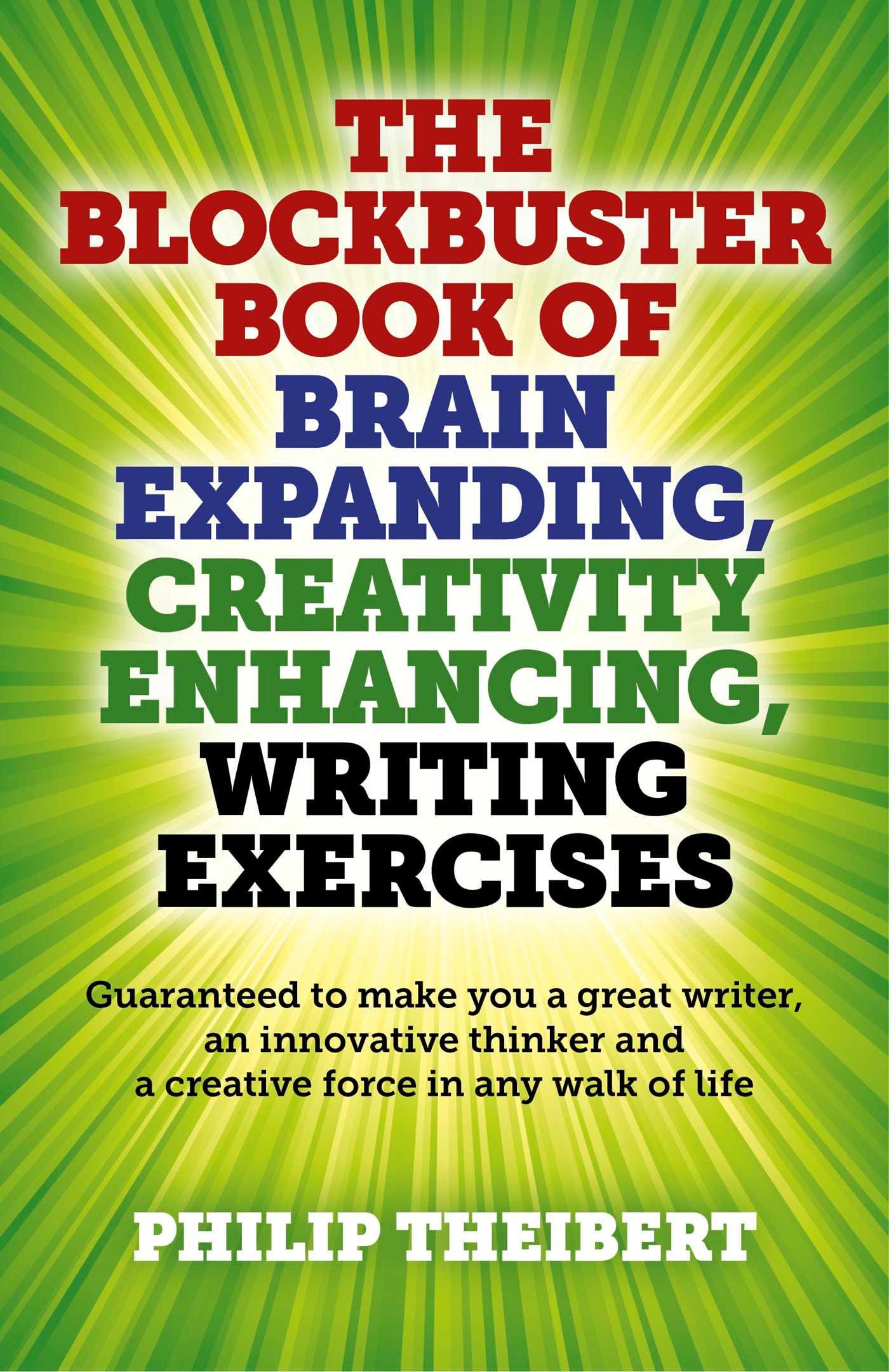 Vorderes Coverbild The Blockbuster Book of Brain Expanding, Creativity Enhancing, Writing Exercises