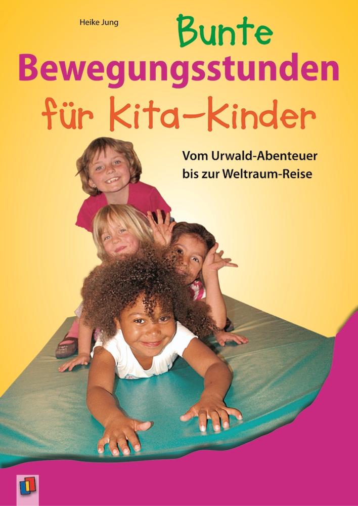 Vorderes Coverbild Bunte Bewegungsstunden für Kita-Kinder