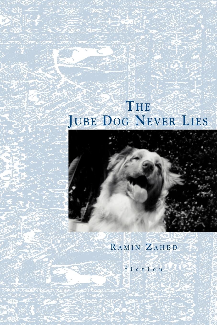 Vorderes Coverbild The Jube Dog Never Lies