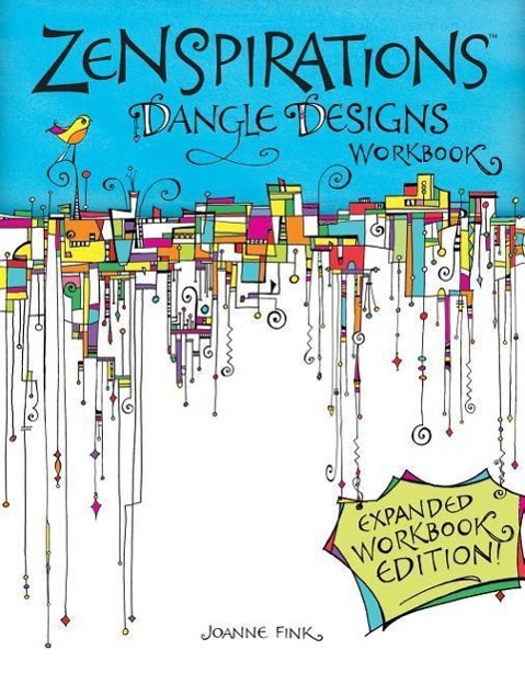 Vorderes Coverbild Zenspirations Dangle Designs, Expanded Workbook Edition