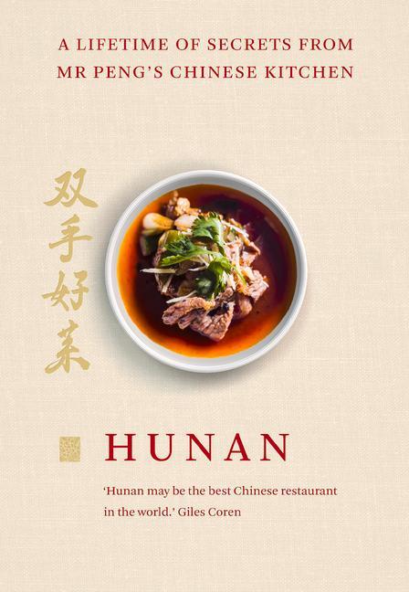 Vorderes Coverbild Hunan: A Lifetime of Secrets from MR Peng's Chinese Kitchen