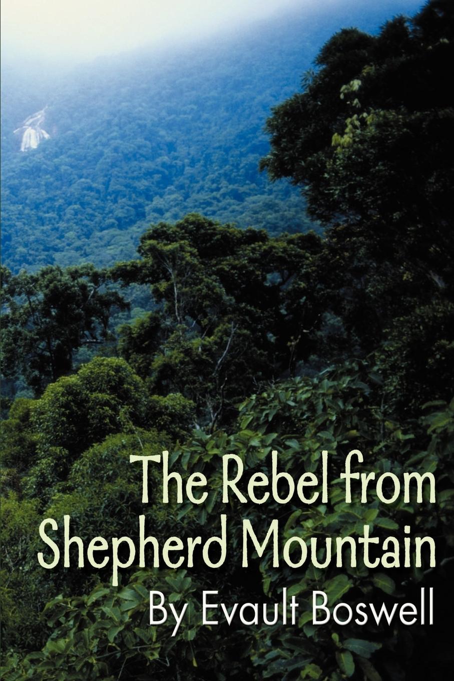 Vorderes Coverbild The Rebel from Shepherd Mountain