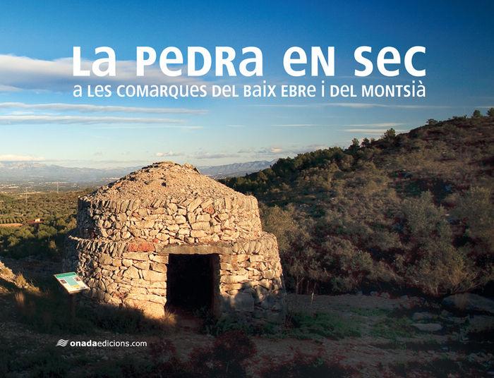 Vorderes Coverbild La pedra en sec a les comarques del Baix Ebre i del Montsià