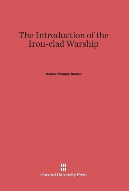 Vorderes Coverbild The Introduction of the Iron-clad Warship