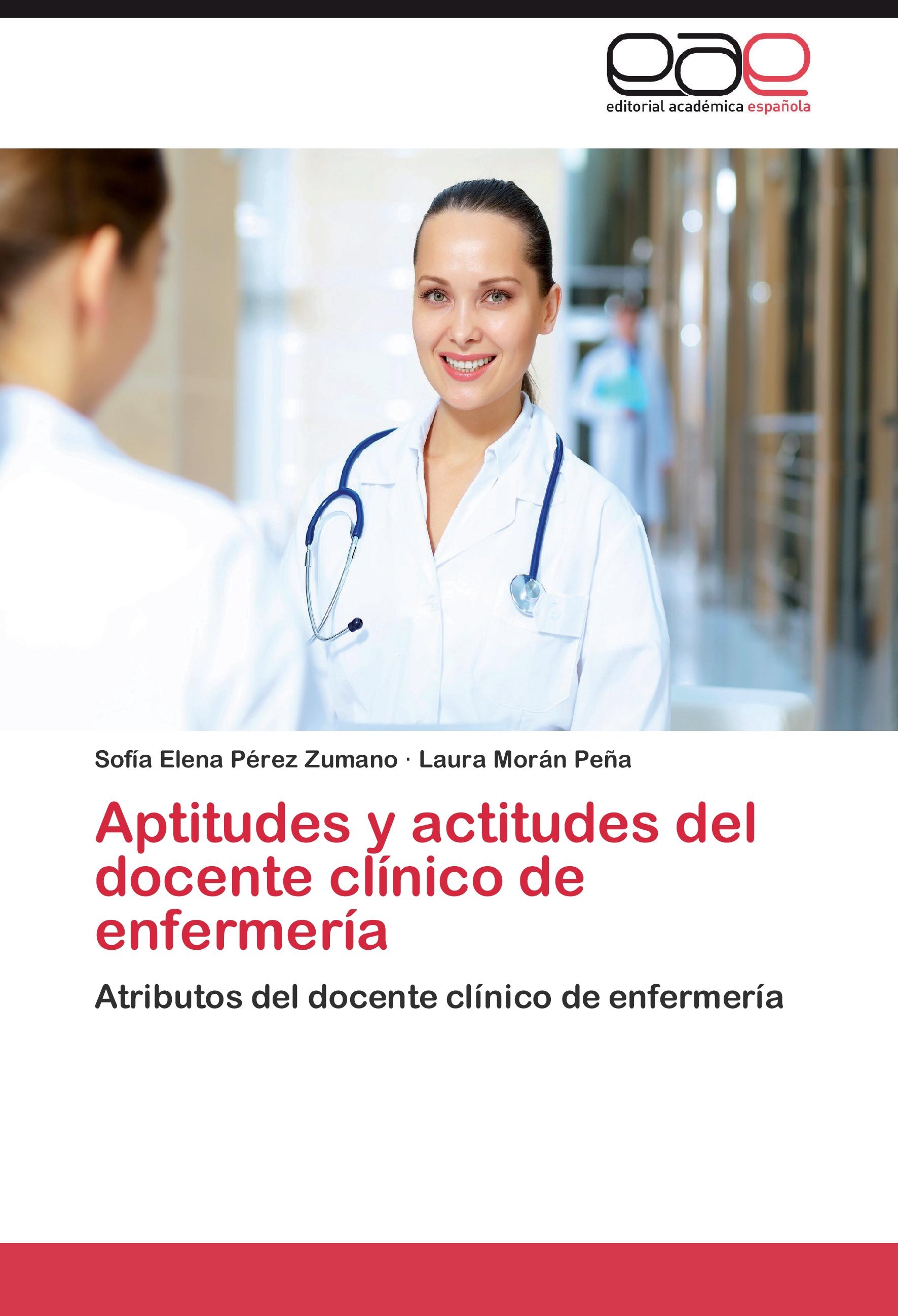 Vorderes Coverbild Aptitudes y actitudes del docente clínico de enfermería