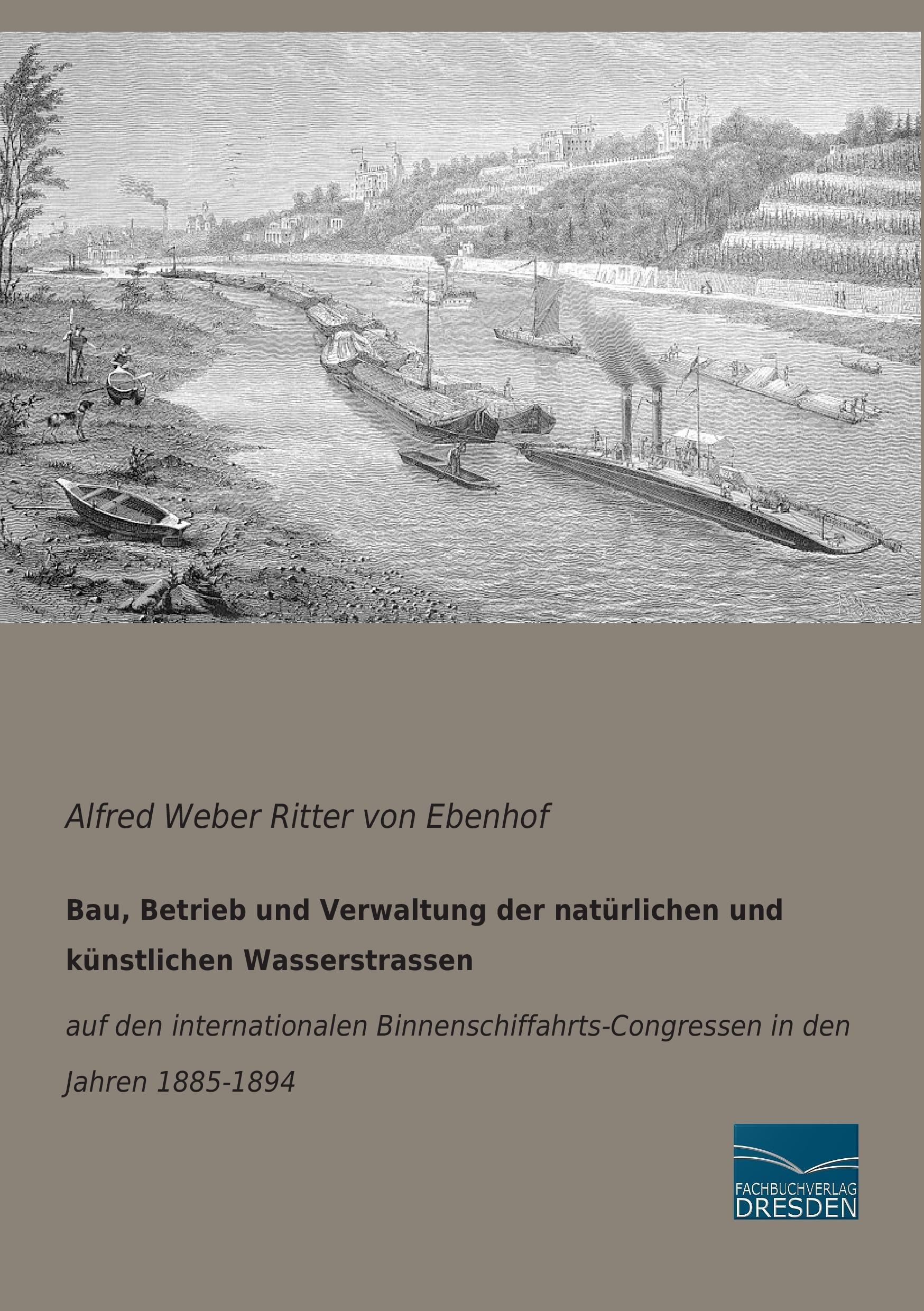 Vorderes Coverbild Bau, Betrieb und Verwaltung der natürlichen und künstlichen Wasserstrassen