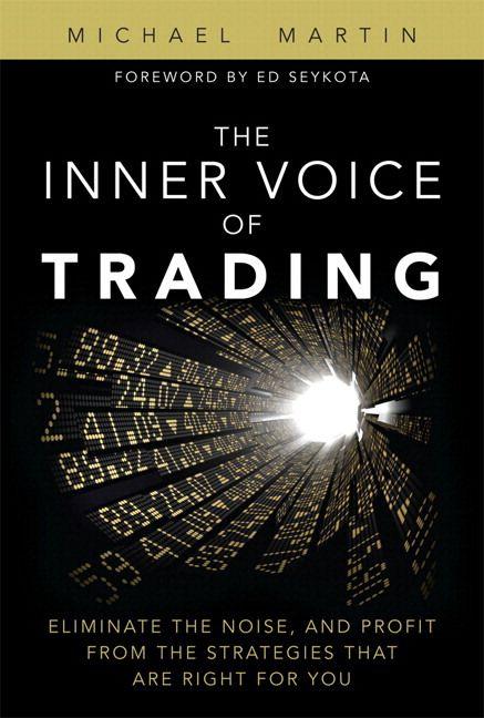 Vorderes Coverbild Inner Voice of Trading, The: Eliminate the Noise, and Profit from the Strategies That Are Right for You